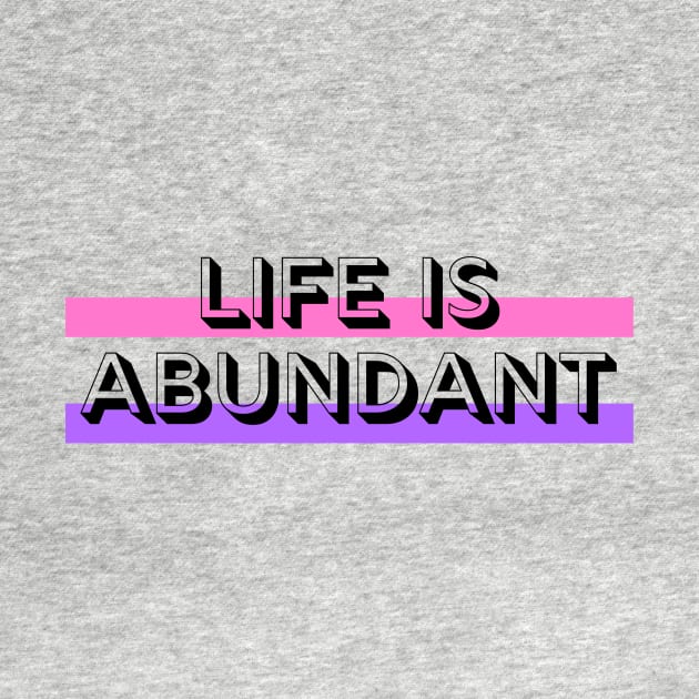 Life Is Abundant by Go Help Yourself Podcast